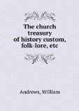 Portada de THE CHURCH TREASURY OF HISTORY CUSTOM, FOLK-LORE, ETC. 1