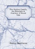 Portada de THE ORPHAN FAMILY, OR, PRINCIPLE & PRACTICE: A MORAL TALE
