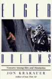 Portada de EIGER DREAMS: VENTURES AMONG MEN AND MOUNTAINS