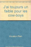 Portada de J'AI TOUJOURS UN FAIBLE POUR LES COW-BOYS