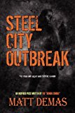 Portada de STEEL CITY OUTBREAK BY MATT DEMAS (2009-12-18)