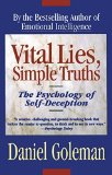 Portada de VITAL LIES, SIMPLE TRUTHS: THE PSYCHOLOGY OF SELF-DECEPTION BY DANIEL GOLEMAN (1996-05-01)