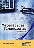 Portada de MATEM&Aacute;TICAS FINANCIERAS. INTRODUCCI&Oacute;N: ESTE LIBRO SE VISUALIZAR&Aacute; CORRECTAMENTE EN TABLETAS ANDROID, IPAD Y FIRE HDX.