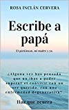 Portada de ESCRIBE A PAPÁ: EL PÁRKINSON, MI MADRE Y YO.