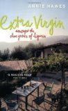 Portada de EXTRA VIRGIN: AMONGST THE OLIVE GROVES OF LIGURIA BY HAWES, ANNIE (2001) PAPERBACK