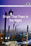 Portada de SHIPS THAT PASS IN THE NIGHT BY BEATRICE HARRADEN (2008-08-10)