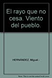 Portada de EL RAYO QUE NO CESA. VIENTO DEL PUEBLO.