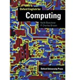 Portada de [(OXFORD ENGLISH FOR COMPUTING: STUDENT'S BOOK )] [AUTHOR: KEITH BOECKNER] [JUN-1993]