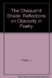 Portada de THE CHEQUER'D SHADE: REFLECTIONS ON OBSCURITY IN POETRY