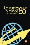 Portada de LA VUELTA AL MUNDO EN 80 DÍAS (COLECCIÓN BIBLIOTECA JULIO VERNE)