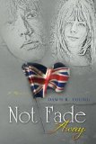 Portada de NOT FADE AWAY BY YOUNG, DAWN R (2014) PAPERBACK