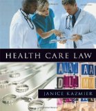 Portada de HEALTH CARE LAW 1ST (FIRST) EDITION BY KAZMIER, JANICE L. PUBLISHED BY CENGAGE LEARNING (2008)