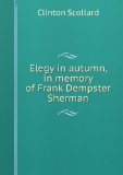 Portada de ELEGY IN AUTUMN: IN MEMORY OF FRANK DEMPSTER SHERMAN