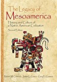 Portada de THE LEGACY OF MESOAMERICA: HISTORY AND CULTURE OF A NATIVE AMERICAN CIVILIZATION (2006-11-27)