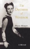 Portada de THE DUCHESS OF WINDSOR: A MEMOIR BY DIANA MITFORD (LADY MOSLEY) (2011) PAPERBACK