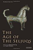 Portada de THE AGE OF THE SELJUQS: THE IDEA OF IRAN (2015-01-20)