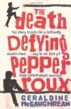 Portada de THE DEATH DEFYING PEPPER ROUX BY GERALDINE MCCAUGHREAN (3-JUN-2010) PAPERBACK