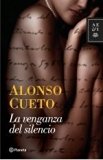 Portada de LA VENGANZA DEL SILENCIO (SPANISH EDITION) BY ALONSO CUETO (2010-08-02)