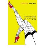 Portada de [(DANCING LESSONS FOR THE ADVANCED IN AGE)] [ BY (AUTHOR) BOHUMIL HRABAL ] [AUGUST, 2009]