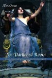 Portada de THE DARKENED ROOM: WOMEN, POWER, AND SPIRITUALISM IN LATE VICTORIAN ENGLAND BY OWEN, ALEX (2004) PAPERBACK