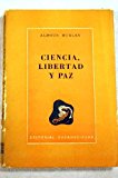 Portada de CIENCIA, LIBERTAD Y PAZ