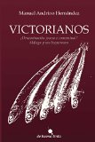 Portada de VICTORIANOS: ¿DENOMINACIÓN JOCOSA O CONVENTUAL? MÁLAGA Y SUS BOQUERONES