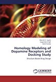 Portada de HOMOLOGY MODELING OF DOPAMINE RECEPTORS AND DOCKING STUDY: STRUCTURE BASED DRUG DESIGN BY MANISH K. GUPTA (2012-10-28)