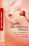 Portada de LITTLE CHRISTMAS MIRACLES: HER CHRISTMAS WEDDING WISH / CHRISTMAS GIFT: A FAMILY / CHRISTMAS ON THE CHILDREN'S WARD (MILLS & BOON BY REQUEST) BY JUDY CHRISTENBERRY (20-NOV-2009) PAPERBACK