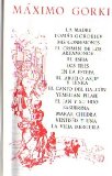 Portada de OBRAS / LA MADRE, TOMAS GORDEIEV, MIS CONFESIONES, EL CRIMEN DE LOS ARTAMONOV, EL ESPIA, LOS TRES EN LA ESPERA, EL ABUELO ARJIP Y LENKA, EL CANTO DEL HALCÓN, YEMELIAN PILAIE, EL JAN Y SU HIJO, SUSUBRINA , MAKAR CHUDRA, VENTISEIS Y UNA, LA VIEJA ISERGUILA