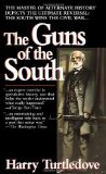 Portada de THE GUNS OF THE SOUTH BY TURTLEDOVE, HARRY (1993) MASS MARKET PAPERBACK
