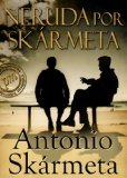 Portada de NERUDA POR SKARMETA