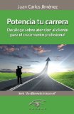 Portada de POTENCIA TU CARRERA. DECÁLOGO SOBRE ATENCIÓN AL CLIENTE PARA EL CRECIMIENTO PROFESIONAL (LA DIFERENCIA LA HACES TÚ)