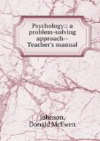 Portada de PSYCHOLOGY:: A PROBLEM-SOLVING APPROACH--TEACHER'S MANUAL