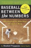 Portada de BASEBALL BETWEEN THE NUMBERS: WHY EVERYTHING YOU KNOW ABOUT THE GAME IS WRONG BY THE BASEBALL PROSPECTUS TEAM OF EXPERTS (2007) PAPERBACK