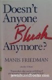 Portada de DOESN'T ANYONE BLUSH ANYMORE?: RECLAIMING INTIMACY, MODESTY, AND SEXUALITY BY FRIEDMAN, MANIS 1ST (FIRST) EDITION [HARDCOVER(1990/11/1)]
