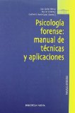 Portada de PSICOLOGÍA FORENSE: MANUAL DE TECNICAS Y APLICACIONES (MANUALES Y OBRAS DE REFERENCIA)