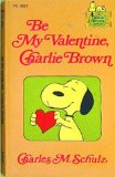 Portada de BE MY VALENTINE, CHARLIE BROWN