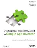 Portada de CREA TUS PROPIAS APLICACIONES ANDROID CON GOOGLE APP INVENTOR (ANAYA MULTIMEDIA/O¿REILLY) DE WOLBER, DAVID (2011) TAPA BLANDA