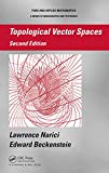 Portada de TOPOLOGICAL VECTOR SPACES (CHAPMAN & HALL/CRC PURE AND APPLIED MATHEMATICS BOOK 296) (ENGLISH EDITION)