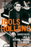 Portada de BAREFACED LIES AND BOOGIE-WOOGIE BOASTS BY JOOLS HOLLAND (5-JUN-2008) PAPERBACK