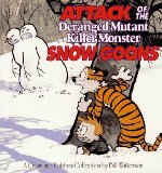 Portada de ATTACK OF THE DERANGED MUTANT KILLER MONSTER SNOW GOONS (CALVIN & HOBBES) BY BILL WATTERSON (1992) PAPERBACK