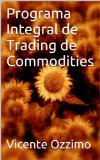 Portada de PROGRAMA INTEGRAL DE TRADING DE COMMODITIES