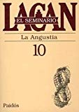 Portada de EL SEMINARIO DE JACQUES LACAN: LA ANGUSTIA (SEMINARIO 10)