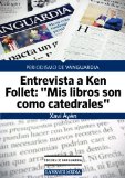 Portada de KEN FOLLET: "MIS LIBROS SON COMO CATEDRALES"