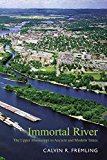 Portada de [(IMMORTAL RIVER : THE UPPER MISSISSIPPI IN ANCIENT AND MODERN TIMES)] [BY (AUTHOR) CALVIN FREMLING] PUBLISHED ON (JANUARY, 2005)