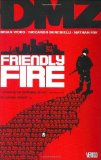 Portada de DMZ VOL. 4: FRIENDLY FIRE BY BRIAN WOOD (2008) PAPERBACK