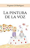 Portada de LA PINTURA DE LA VOZ