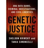 Portada de [(GENETIC JUSTICE: DNA DATA BANKS, CRIMINAL INVESTIGATIONS, AND CIVIL LIBERTIES )] [AUTHOR: SHELDON KRIMSKY] [JAN-2011]