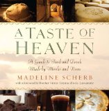 Portada de A TASTE OF HEAVEN: A GUIDE TO FOOD AND DRINK MADE BY MONKS AND NUNS BY SCHERB, MADELINE (2009) PAPERBACK