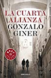 Portada de LA CUARTA ALIANZA / THE FOUTH ALLIANCE (BEST SELLER) (SPANISH EDITION) BY GONZALO GINER (2006-11-30)